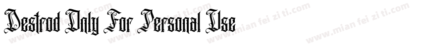 Destrod Only For Personal Use Regu字体转换